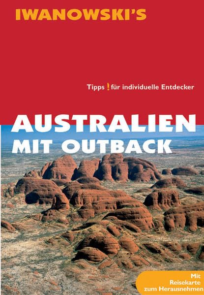 Australien mit Outback - Reiseführer von Iwanowski: Reisehandbuch Leisure, Home & Garden