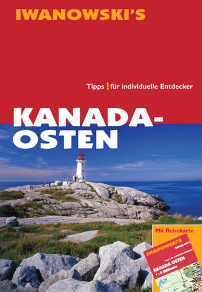 Kanada-Osten - Reiseführer von Iwanowski: Tipps für individuelle Entdecker Leisure, Home & Garden Books