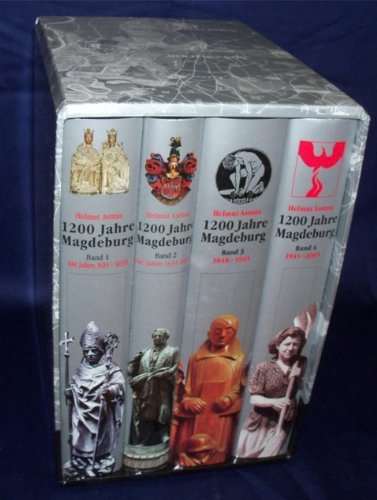 1200 Jahre Magdeburg / Von der Kaiserpfalz bis zur Landeshauptstadt: 1200 Jahre Magdeburg / Stadtgeschichte Magdeburgs: Von der Kaiserpfalz bis zur Landeshauptstadt / Die Jahre 805 bis 1631 Books