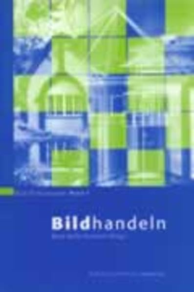 Bildhandeln. Interdisziplinäre Forschungen zur Semantik bildhafter Darstellungsformen: Interdisziplinäre Forschungen zur Pragmatik bildhafter Darstellungsformen Law