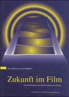Zukunft im Film : sozialwissenschaftliche Studie zu Star Trek und anderer Science-fiction / hrsg. von Frank Hörnlein und Herbert Heinecke / Reihe Bildwissenschaft ; Bd. 6 Books