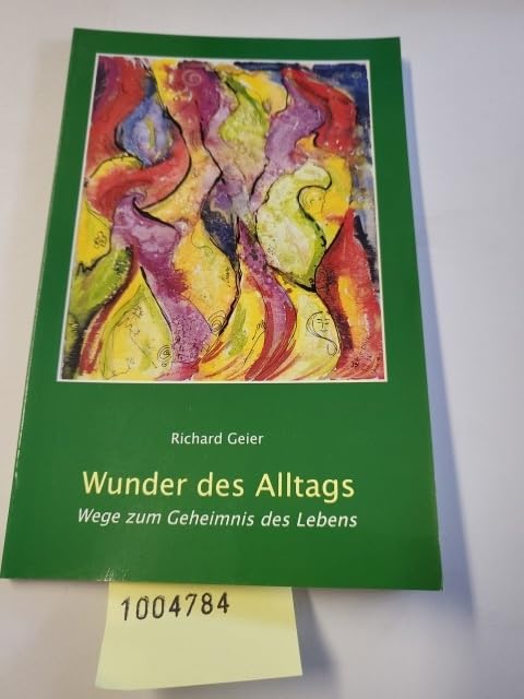 Wunder des Alltags: Wege zum Geheimnis des Lebens Professional & Reference Books