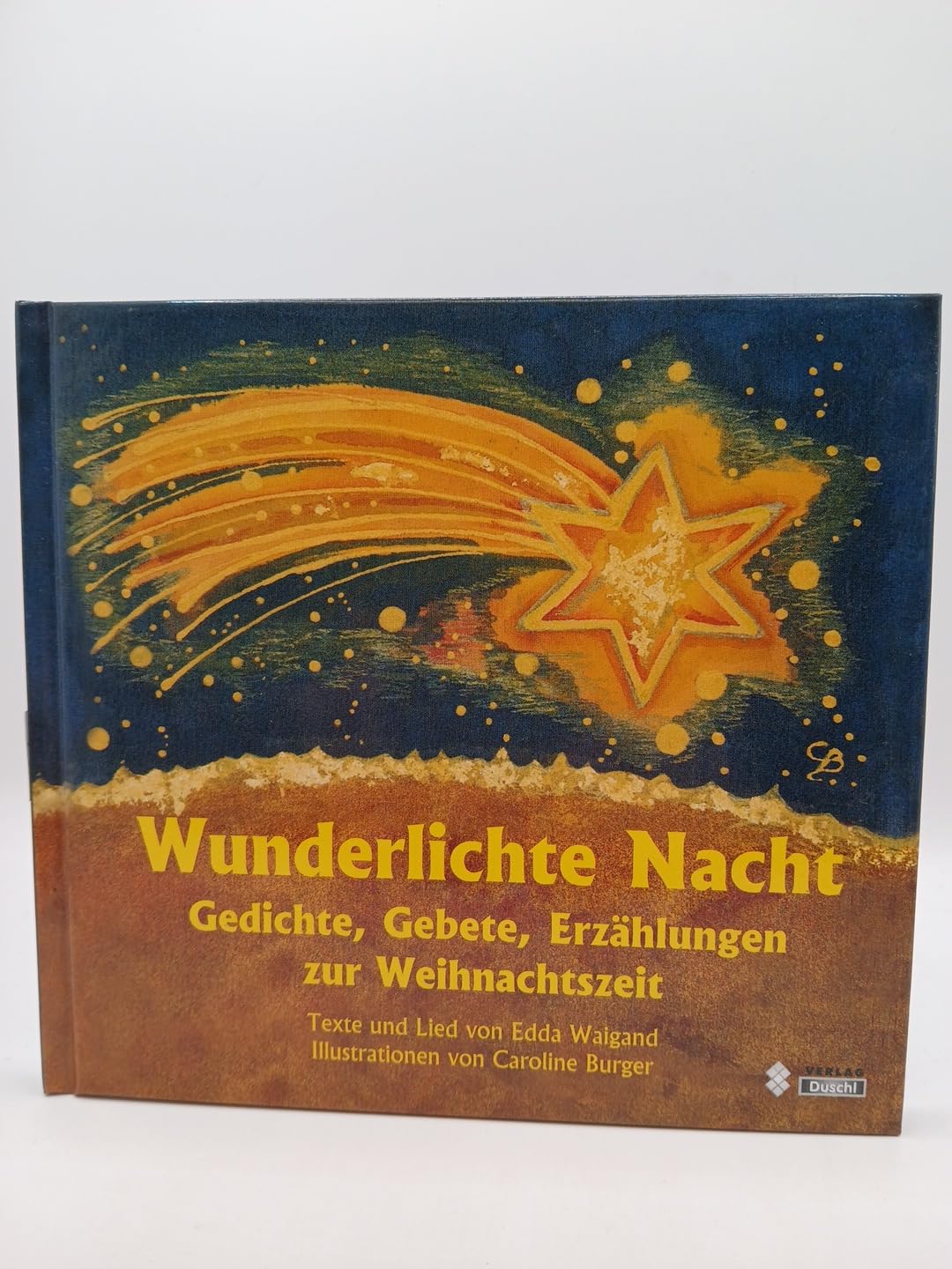 Wunderlichte Nacht: Gedichte, Gebete, Erzählungen zur Weihnachtszeit Books