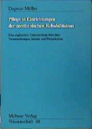 Pflege in Einrichtungen der medizinischen Rehabilitation Medicine