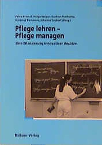 Pflege lehren - Pflege managen Medicine