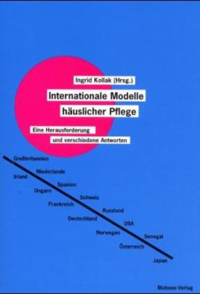 Internationale Modelle häuslicher Pflege: Eine Herausforderung und verschiedene Antworten Medicine