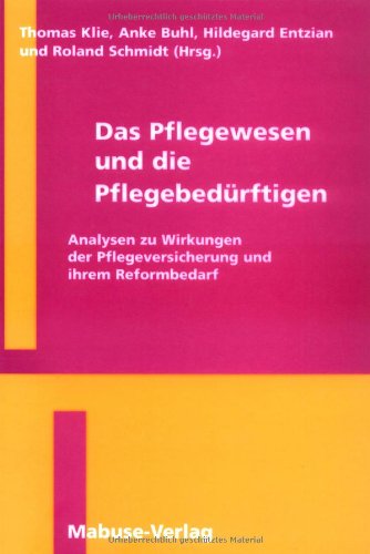 Das Pflegewesen und die Pflegebedürftigen Medicine