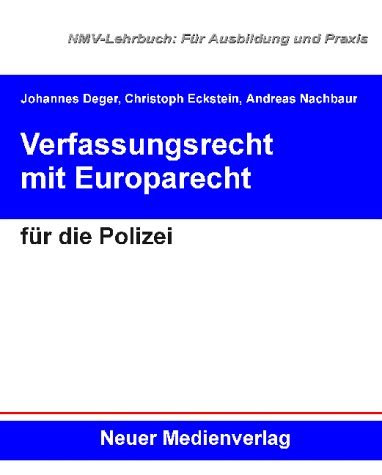 Verfassungsrecht mit Europarecht für die Polizei Law