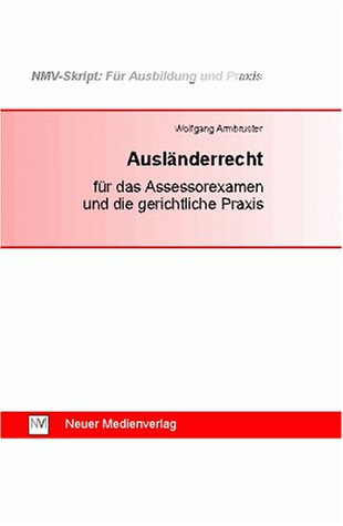 Ausländerrecht für das Assessorexamen und die gerichtliche Praxis - Ausgabe 2001 Books