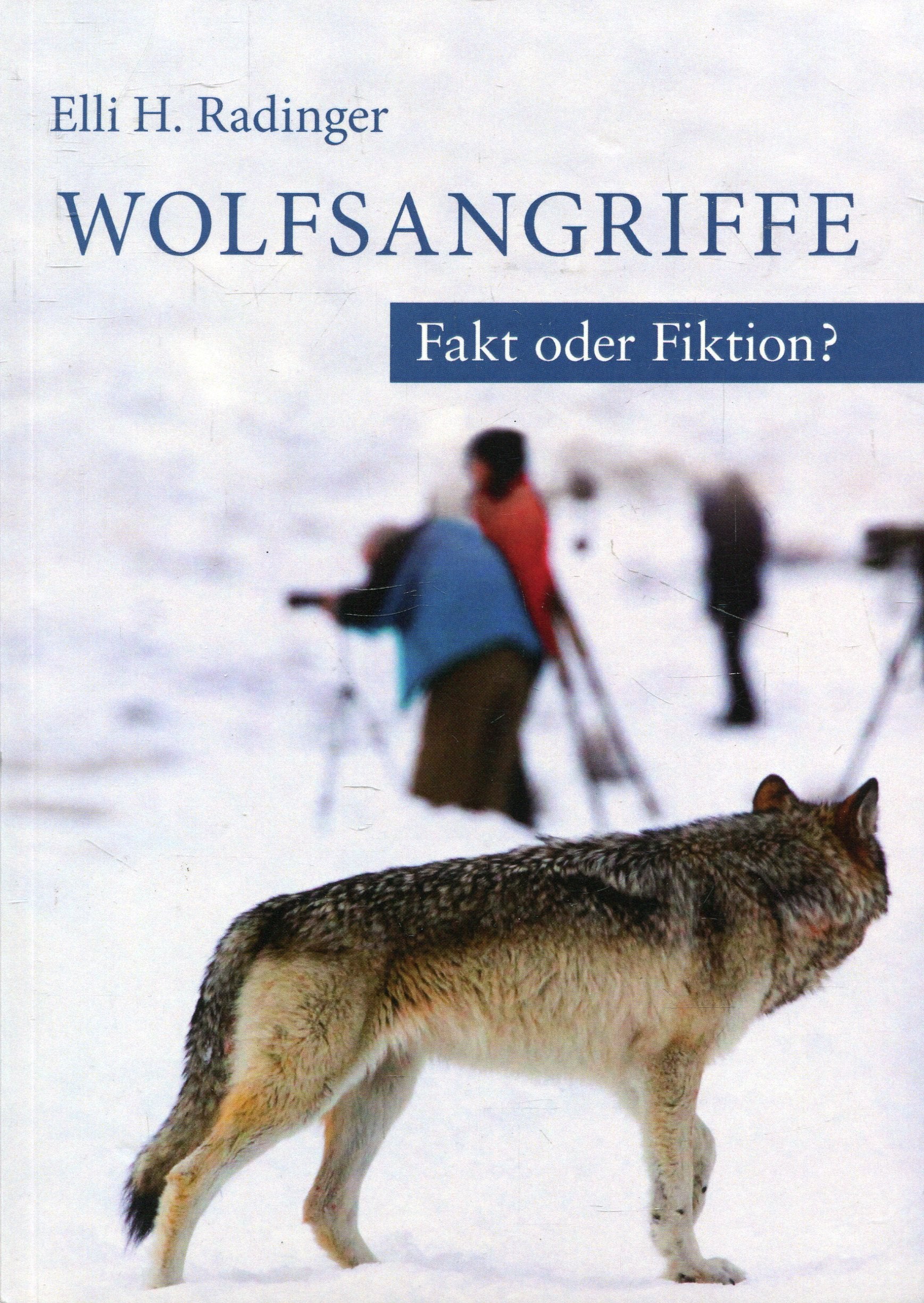 Wolfsangriffe - Fakt oder Fiktion? Books