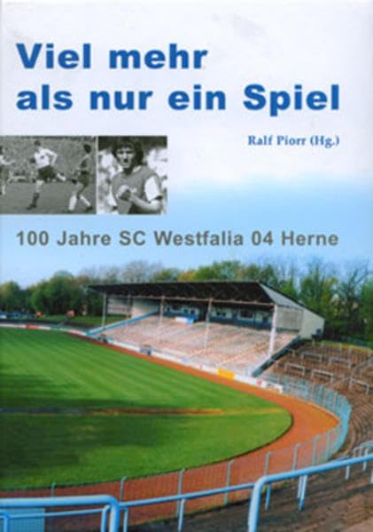 Viel mehr als nur ein Spiel: 100 Jahre SC Westfalia 04 Leisure & Fun