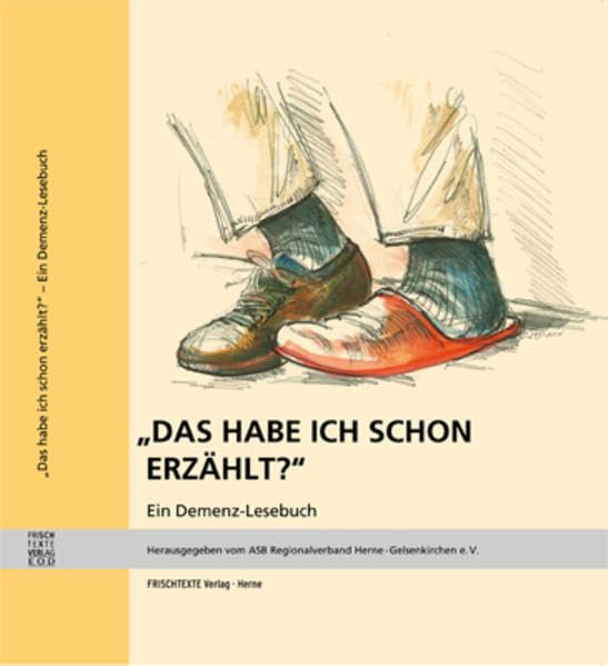 Das habe ich schon erzählt?: Ein Demenz Lesebuch book