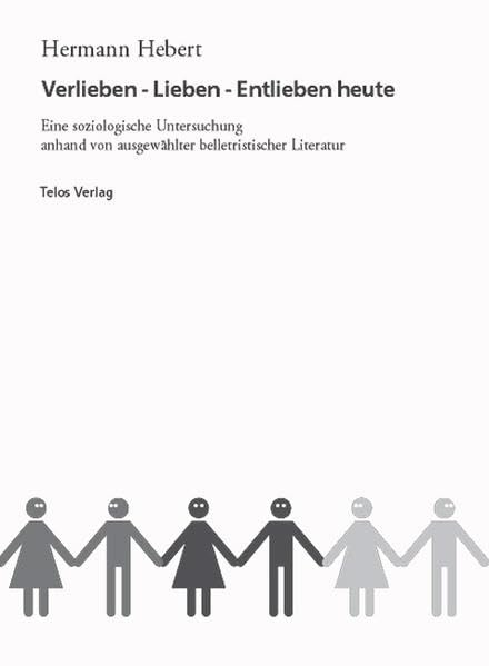Product Image: Verlieben - Lieben - Entlieben heute