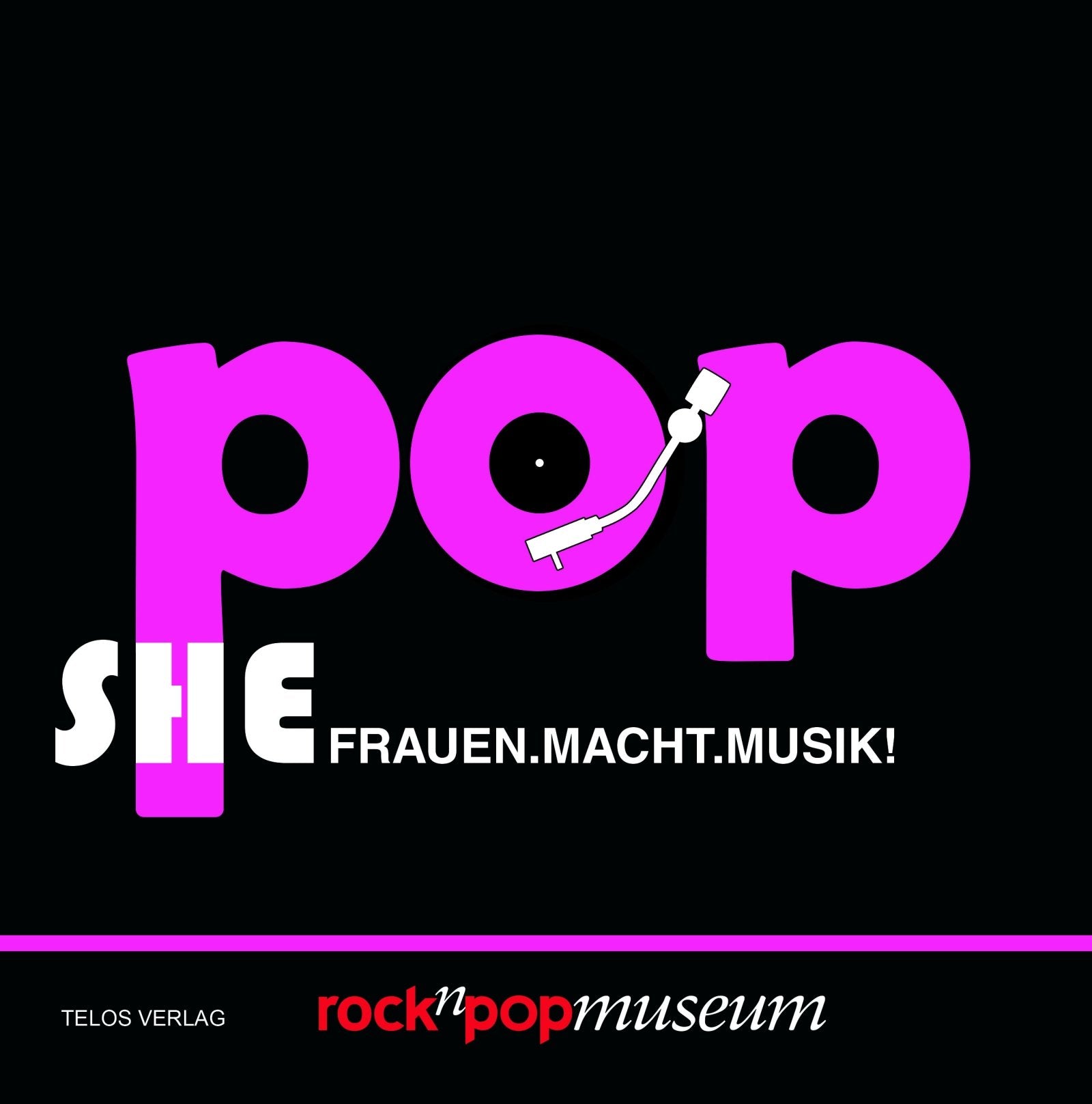 ShePOP: Frauen. Macht. Musik! Arts & Music