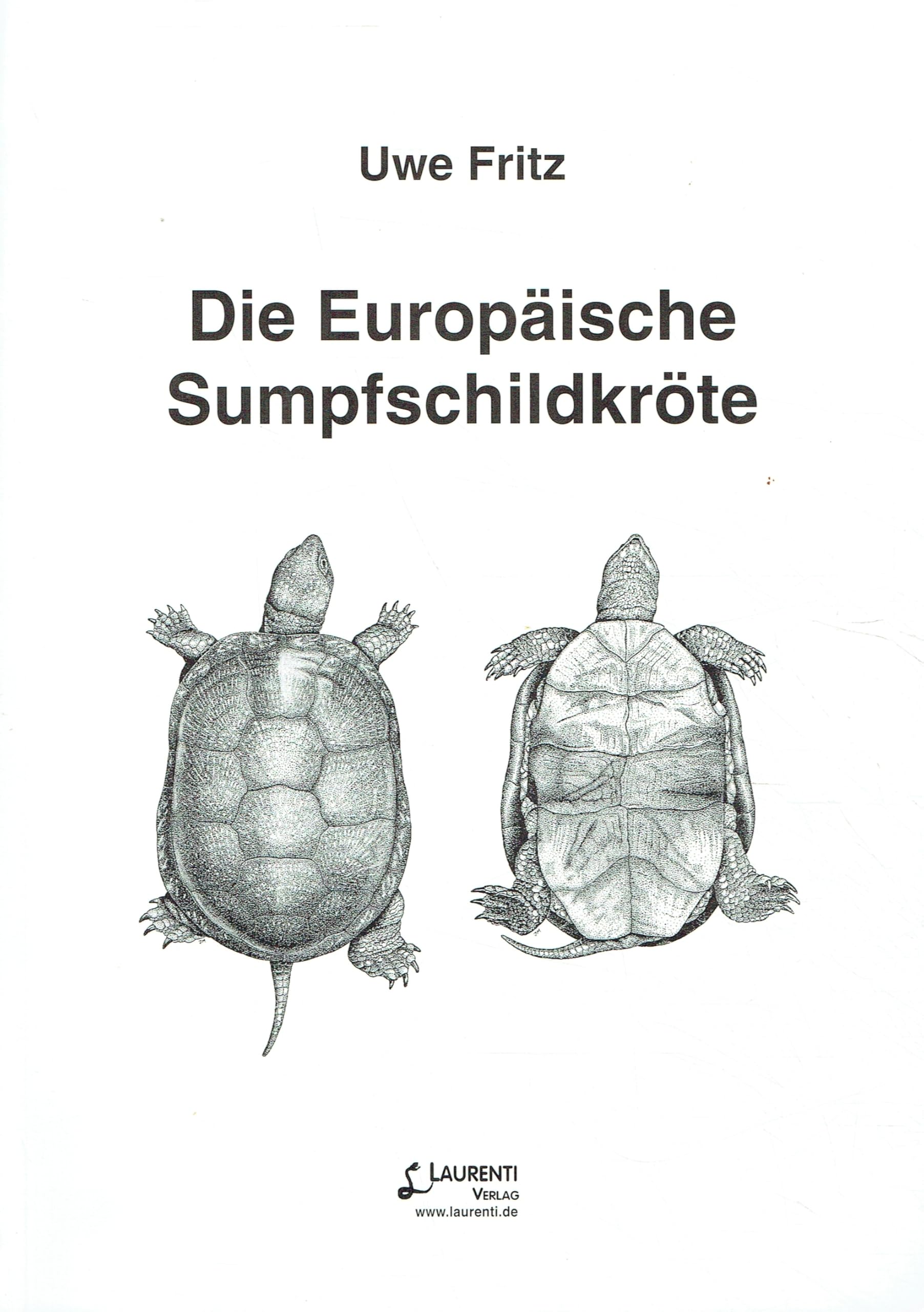 Die Europäische Sumpfschildkröte: Emys orbicularis (Zeitschrift f. Feldherpetologie - Supplemente) Natural Sciences