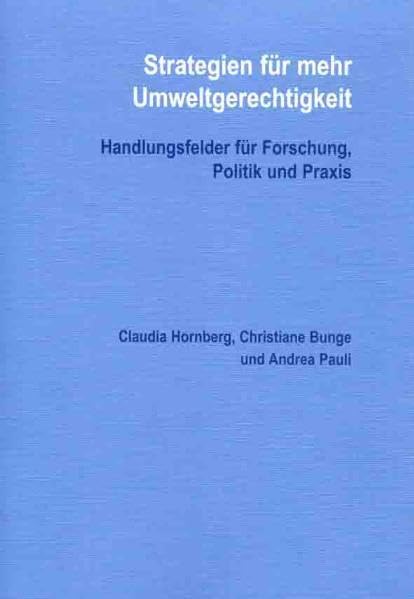 Strategien für mehr Umweltgerechtigkeit: Handlungsfelder für Forschung und Praxis Law