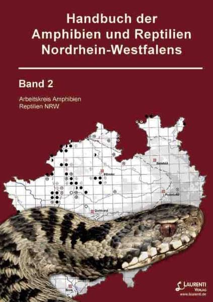 Handbuch der Amphibien und Reptilien Nordrhein-Westfalens Band 2 (Zeitschrift f. Feldherpetologie - Supplemente) Natural Sciences