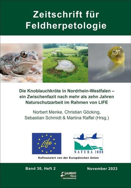 Die Knoblauchkröte in Nordrhein-Westfalen – ein Zwischenfazit nach mehr als zehn Jahren Naturschutzarbeit im Rahmen von LIFE (Zeitschrift für Feldherpetologie) Business & Technology