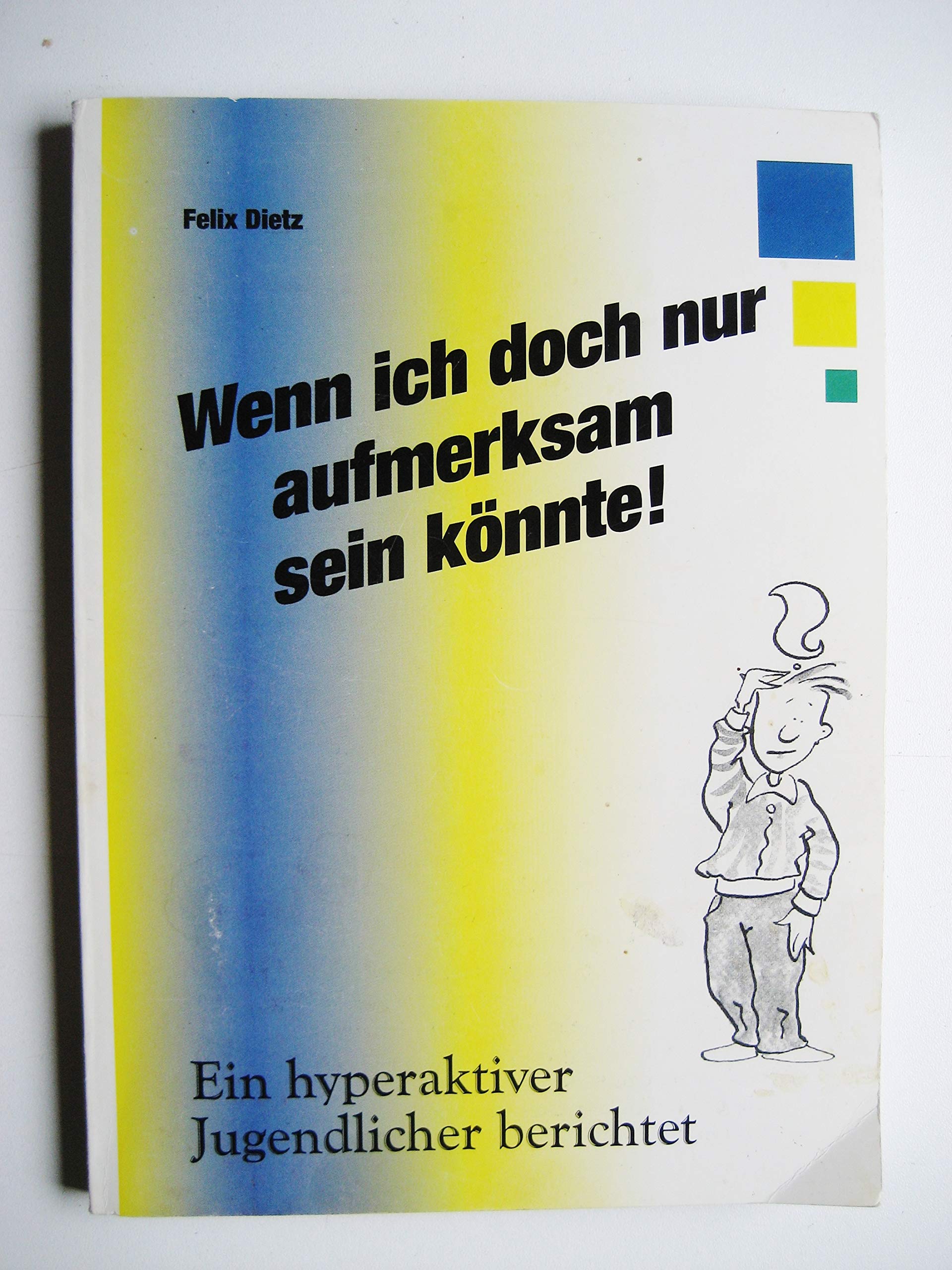 Wenn ich doch nur aufmerksam sein könnte: Ein hyperaktiver Jugendlicher berichtet Medicine