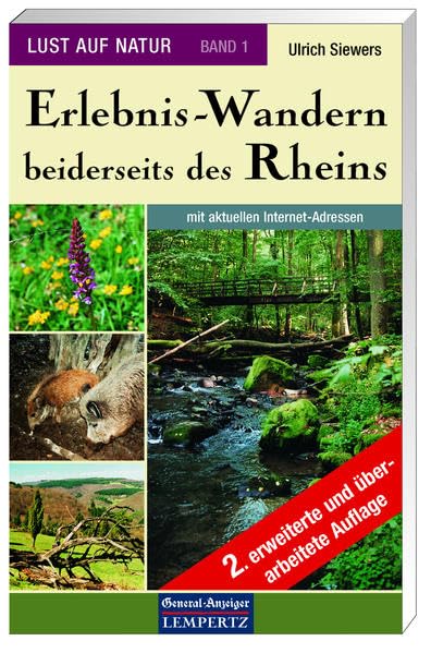 Lust auf Natur. Erlebnis Wandern: Lust auf Natur: Band 1 - Erlebnis-Wandern beiderseits des Rheins Garden & Plants