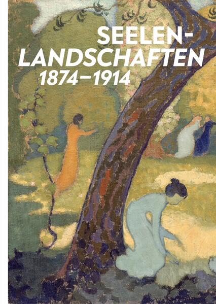 Seelenlandschaften.: 1874–1914 (Kunstkammer) Film, Art & Culture
