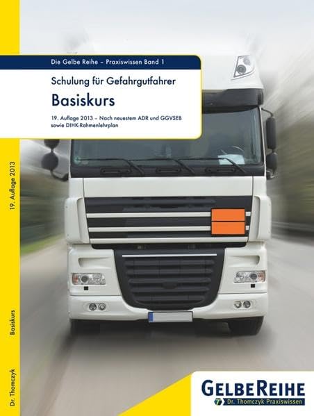 Schulung für Gefahrgutfahrer, Basiskurs: Die Gelbe Reihe - Praxiswissen Band 1 Study Guides