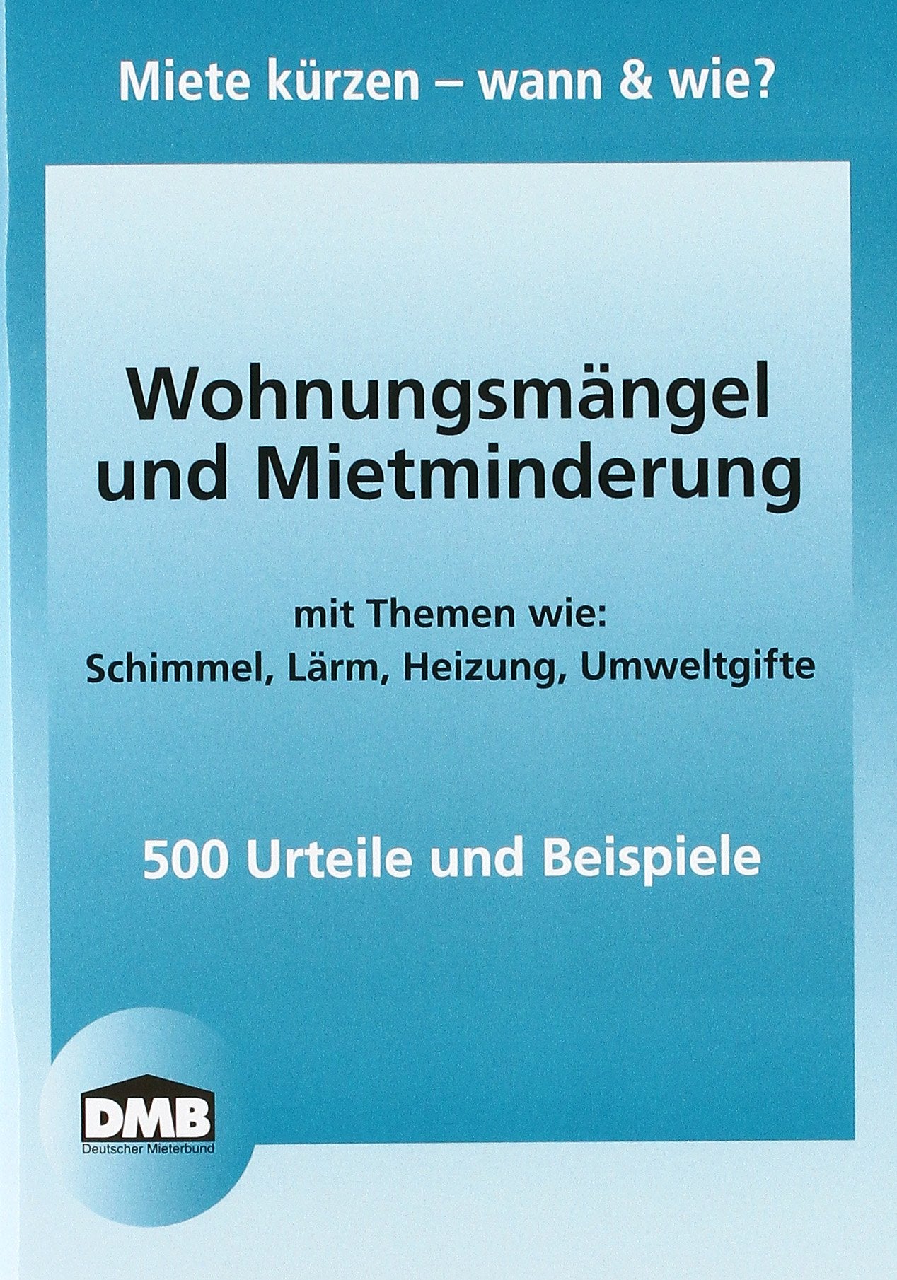 Wohnungsmängel und Mietminderung: Miete kürzen - wann & wie book