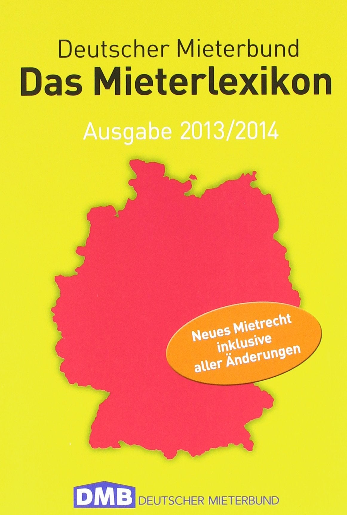 Das Mieterlexikon 2013/2014: Das Nachschlagewerk für Mieter und Vermieter book