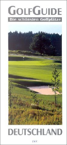 Golf Guide Deutschland. Die schönsten Golfplätze Leisure, Home & Garden