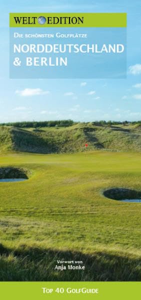 WELT EDITION Top 40 GolfGuide Südwestdeutschland Leisure & Fun