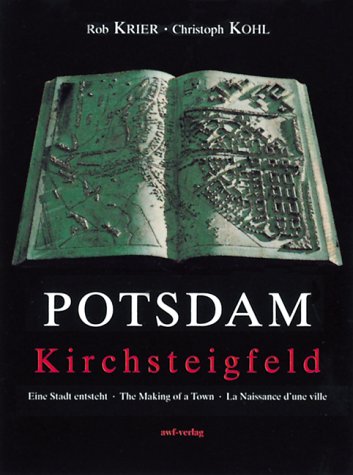 "Potsdam Kirchsteigfeld" Eine Stadt entsteht/The making of a town/La naissance d'une ville Social Sciences Books