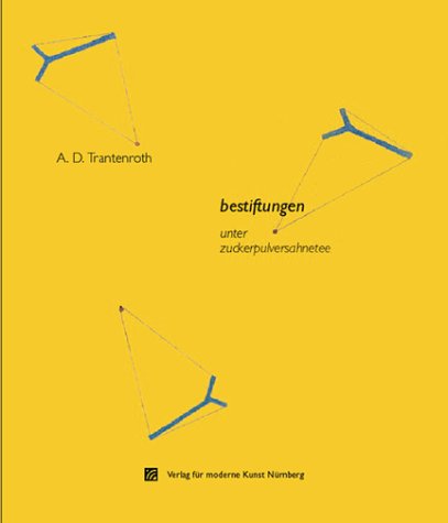 A. D. Trantenroth. bestiftungen unter zuckerpulversahnetee Film, Art & Culture