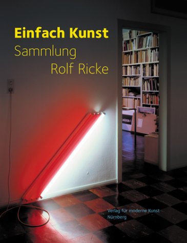 "Einfach Kunst", Sammlung Rolf Ricke Books