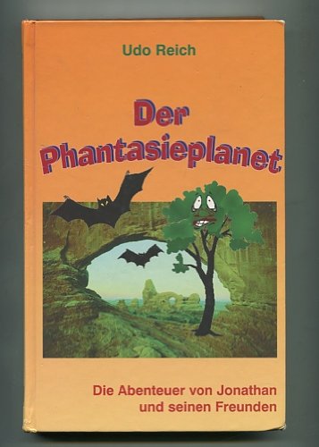 Der Phantasieplanet : Die Abenteuer von Jonathan und seinen Freunden Books