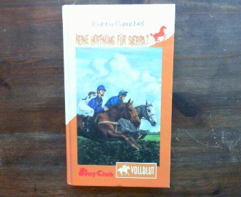 Vollblut / Keine Hoffnung für Sierra? Books