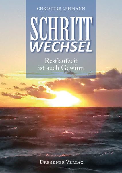 Schrittwechsel: Restlaufzeit ist auch Gewinn Contemporary literature