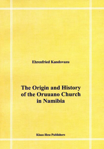 The Origin and History of the Oruuano Church in Namibia Religion & Esotericism