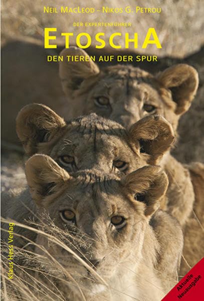 Der Expertenführer Etoscha: Den Tieren auf der Spur Leisure, Home & Garden