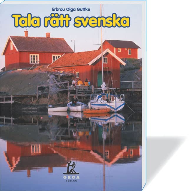 Tala rätt svenska: Ein Übungsbuch mit Lexikonteil zur schwedischen Sprache Foreign Languages ​​& Dictionaries