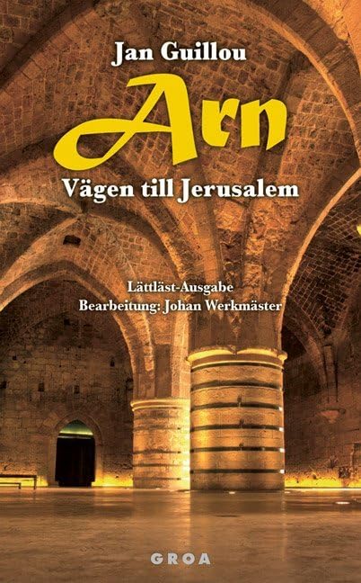 Arn - Vägen till Jerusalem: Lättläst-Ausgabe Historical Fiction