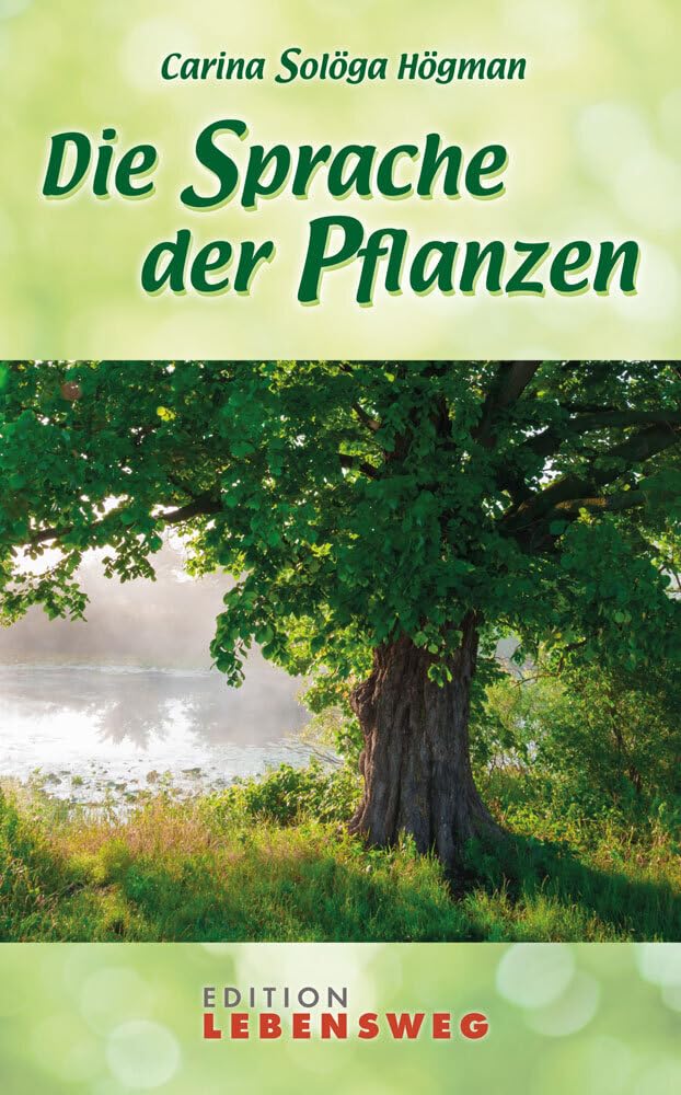 Die Sprache der Pflanzen (Edition Lebensweg) Books