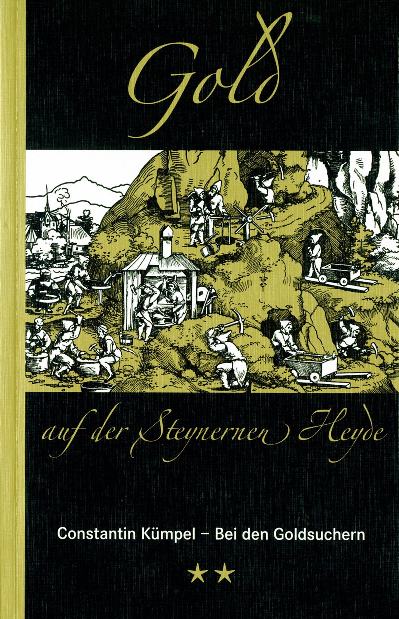 Bei den Goldsuchern (Gold auf der Steynernen Heyde) - Kümpel, Constantin book