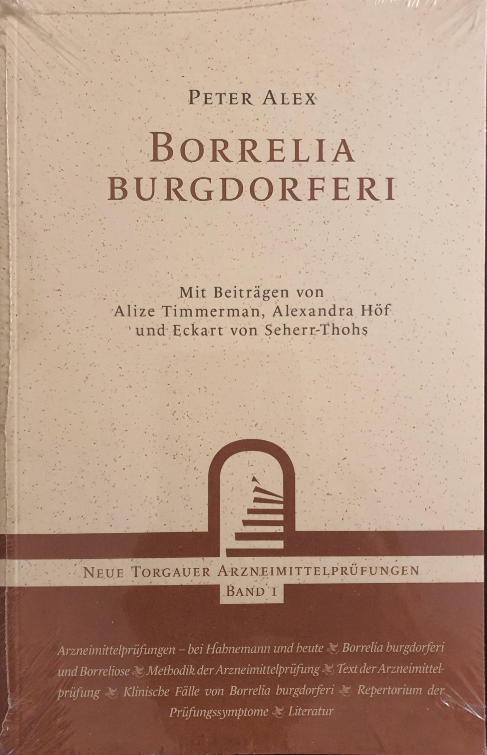 Borrelia burgdorferi: Neue Torgauer Arzneimittelprüfungen Medicine