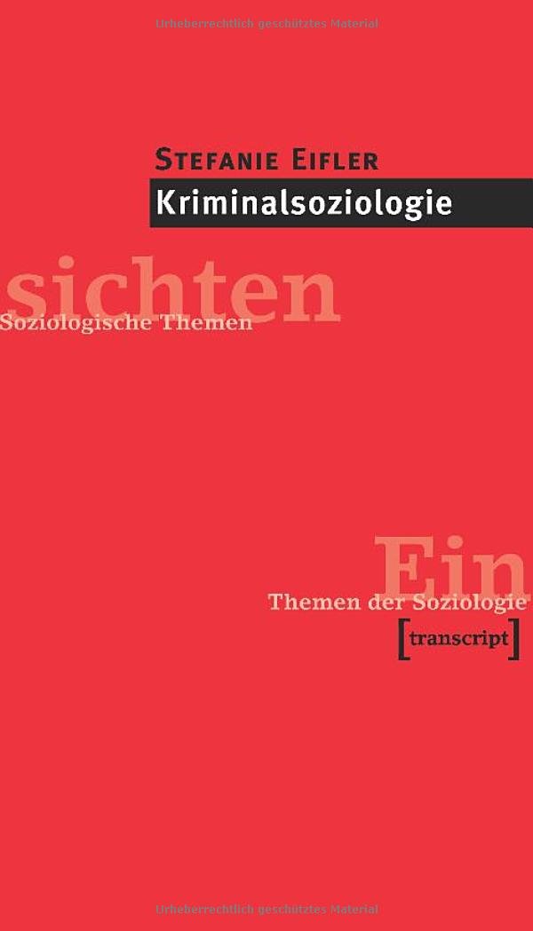 Kriminalsoziologie (Einsichten. Themen der Soziologie) Law
