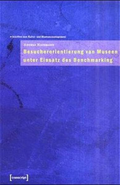 Besucherorientierung von Museen unter Einsatz des Benchmarking book