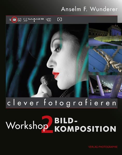 clever fotografieren: Workshop 2: Bildkomposition Photography