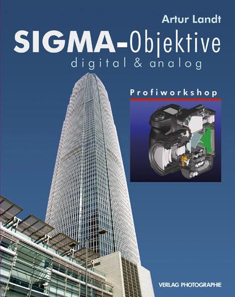 Sigma-Objektive digital & analog Photography