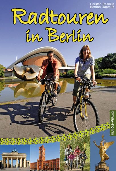 Radtouren in Berlin: Natur und Kultur auf reizvollen Wegen erleben (Auf in die Mark Brandenburg! / Die Reihe für Brandenburg) Leisure, Home & Garden