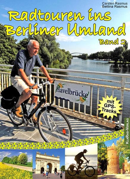 Radtouren ins Berliner Umland: Band 2 (Auf in die Mark Brandenburg!: Die Reihe für Brandenburg) Leisure, Home & Garden