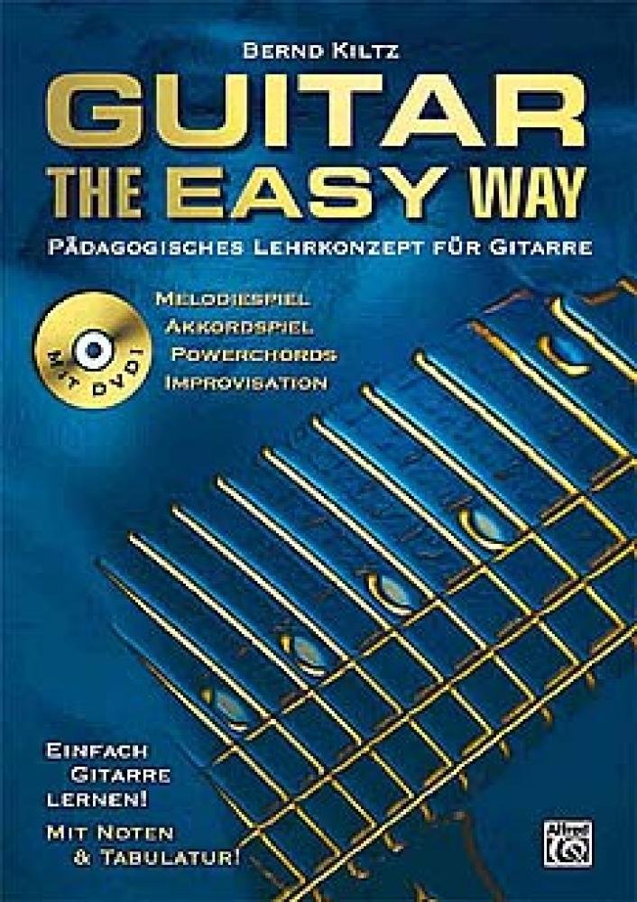 Guitar The Easy Way - Pädagogisches Lehrkonzept für Gitarre: Pädagogisches Lehrkonzept für Gitarre mit DVD Sheet Music